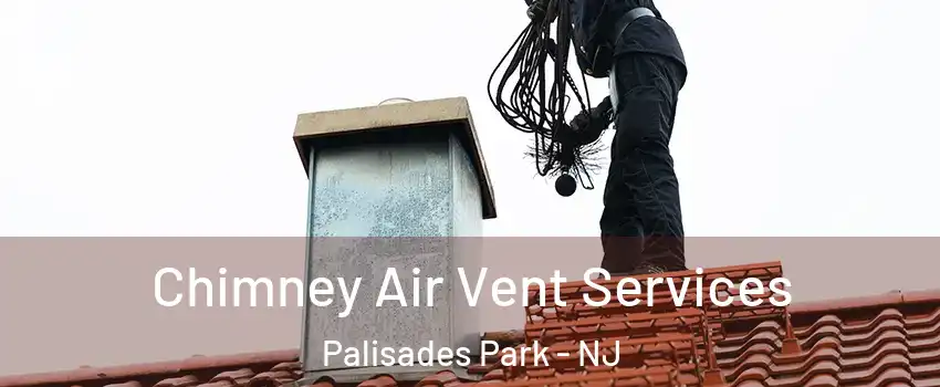  Chimney Air Vent Services Palisades Park - NJ