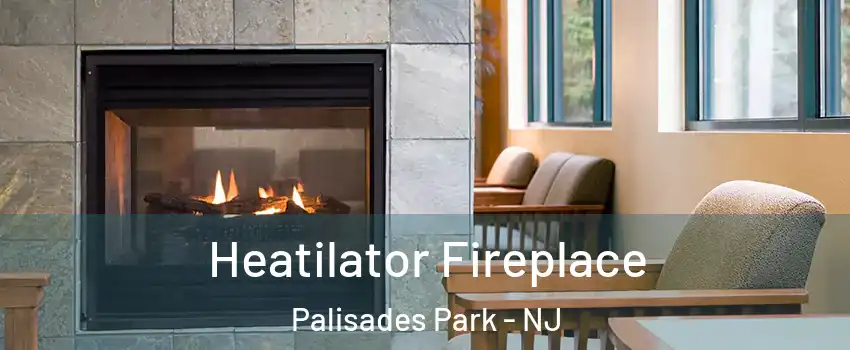  Heatilator Fireplace Palisades Park - NJ
