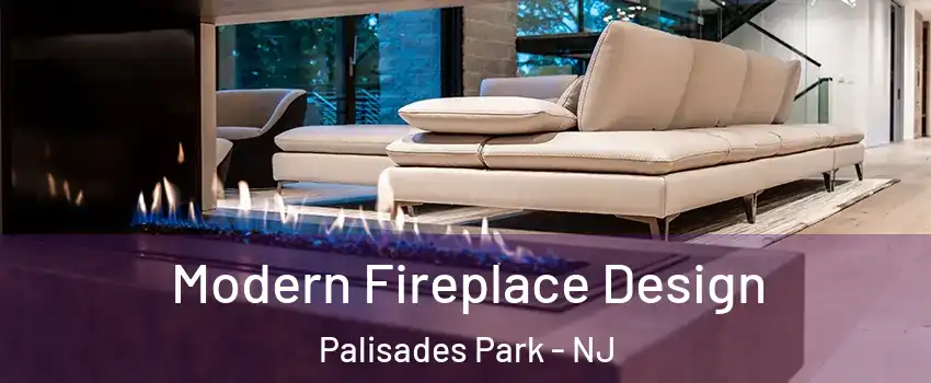  Modern Fireplace Design Palisades Park - NJ