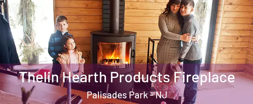  Thelin Hearth Products Fireplace Palisades Park - NJ